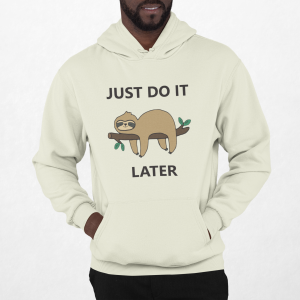 Sweat shirt Homme - just do it later